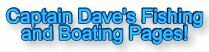 Visit Capt. Dave's Pages